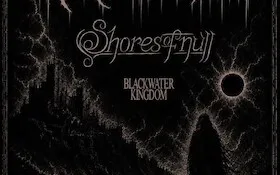 DÉCEMBRE NOIR - + SHORES OF NULL + BLACKWATER KINGDOM
